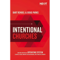 Intentional Churches: How Implementing an Operating System Clarifies Vision, Improves Decision-Making, and Stimulates Growth