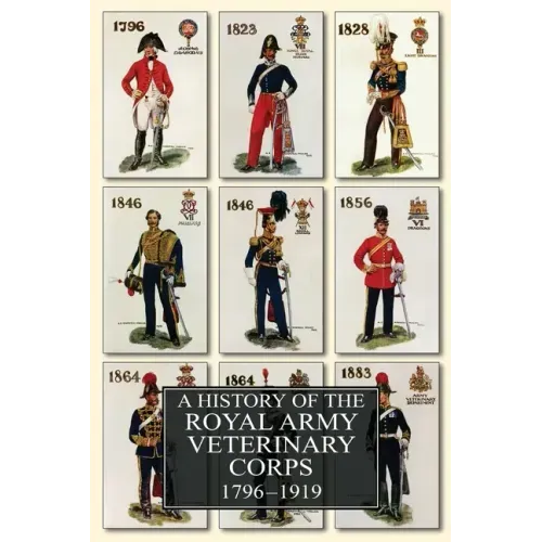 A History of the Royal Army Veterinary Corps 1796-1919
