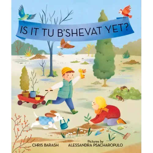 Is It Tu B'Shevat Yet?