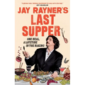 Jay Rayner's Last Supper