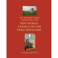 The Newport Tower is John Dee's 1583 New World Church of the Holy Sepulcher.