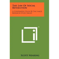 The Law Of Social Revolution: A Cooperative Study By The Labor Research Study Group