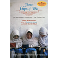 Three Cups of Tea: One Man's Mission to Promote Peace . . . One School at a Time