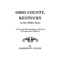 Ohio County, Kentucky, in the Olden Days
