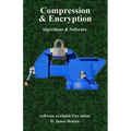 Compression & Encryption: Algorithms & Software