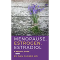 Menopause, Estrogen, Estradiol - A Medical Guide