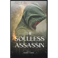 The Soulless Assassin