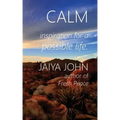 Calm: Inspiration for a Possible Life
