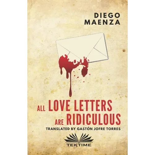 All love letters are ridiculous