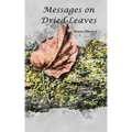 Messages on Dried Leaves