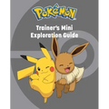 Pokémon: Trainer's Mini Exploration Guide