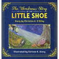 The Wondrous Story of the Little Shoe
