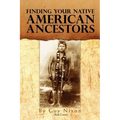 Finding Your Native American Ancestors