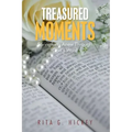 Treasured Moments: Springforth Anew Through God's Word
