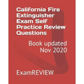 California Fire Extinguisher Exam Self Practice Review Questions
