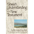 A Jewish Understanding of the New Testament