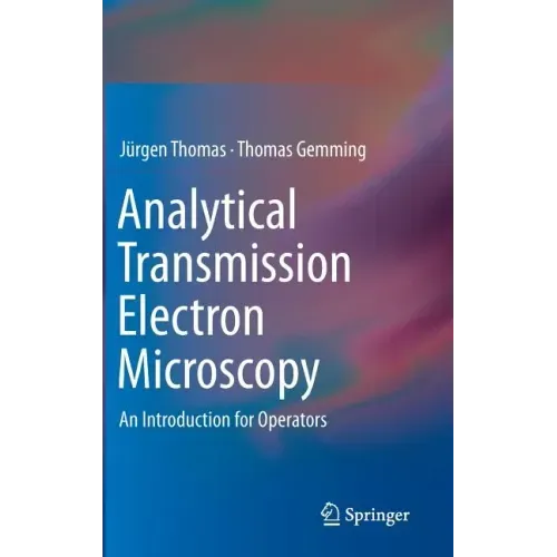 Analytical Transmission Electron Microscopy: An Introduction for Operators