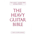 The Heavy Guitar Bible