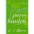 Perelandra: Libro 2 de la Trilogía Cósmica