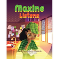 Maxine Listens