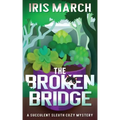 The Broken Bridge: A Succulent Sleuth Cozy Mystery