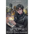 Frost, Winter's Lonely Guardian