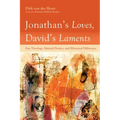 Jonathan's Loves, David's Laments: Gay Theology, Musical Desires, and Historical Difference