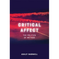 Critical Affect: The Politics of Method