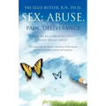 Sex: Abuse, Pain, Deliverance
