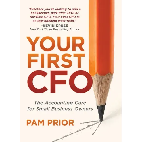 Your First CFO: The Accounting Cure for Small Business Owners