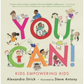 You Can!: Kids Empowering Kids