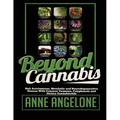 Beyond Cannabis: Halt Autoimmune, Metabolic and Neurodegenerative Disease With Common Terpenes, Polyphenols and Dietary Cannabinoids