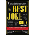 The Best Joke Book (Period): Hundreds of the Funniest, Silliest, Most Ridiculous Jokes Ever