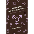 Nonbinary Gender Identities: History, Culture, Resources