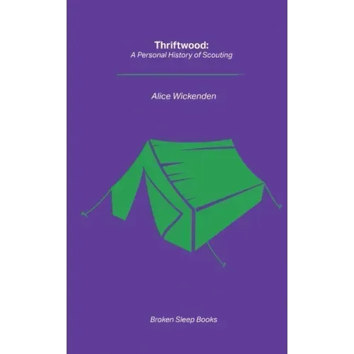 Thriftwood: A Personal History of Scouting
