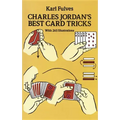 Charles Jordan's Best Card Tricks: With 265 Illustrations