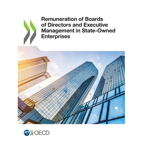 Remuneration of Boards of Directors and Executive Management in State-Owned Enterprises