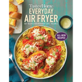 Taste of Home Everyday Air Fryer Vol 2: 100+ Recipes for Weeknight Ease
