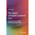The Impact of Patient-Centered Care: Promoting Chronic Conditions Management for Older People