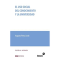 El uso social del conocimiento y la universidad