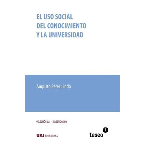 El uso social del conocimiento y la universidad