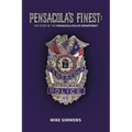 Pensacola's Finest: The Story of the Pensacola Police Department