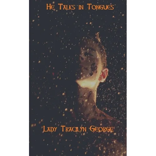 He Talks in Tongues