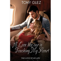 A Love Like Ours is touching my heart: The love of my life