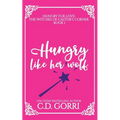 Hungry Like Her Wolf: A Curvy Witch Meets Growly Wolf Shifter Fated Mates Romance