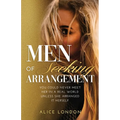 Men of Seeking Arrangement: You Could Never Meet Her in a Real World Unless She Arranged It Herself