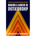 Making a Career in Dictatorship: The Secret Logic Behind Repression and Coups