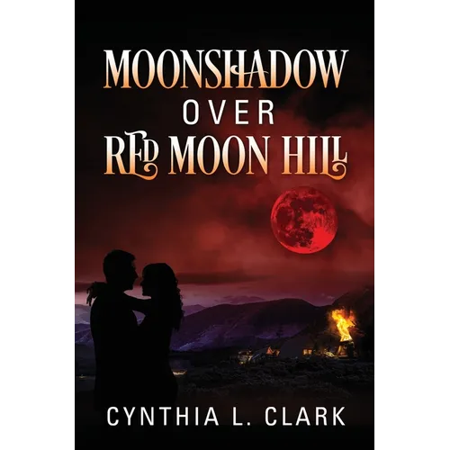 Moonshadow over Red Moon Hill