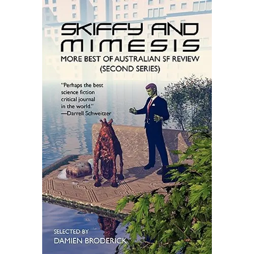 Skiffy and Mimesis: More Best of ASFR: Australian SF Review (Second Series)