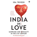 India in Love: Marriage and Sexuality in the 21st Century